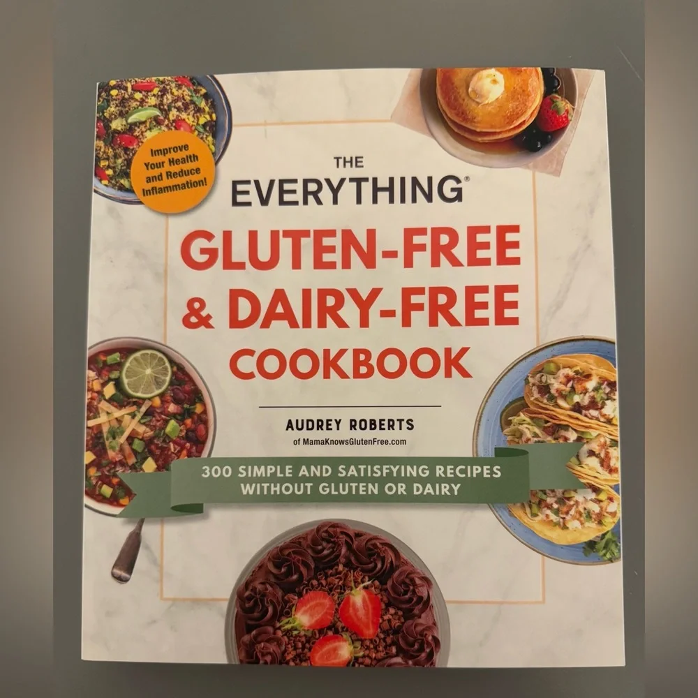 The Everything Gluten-Free & Dairy-Free Cookbook